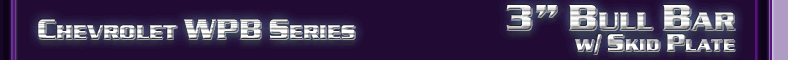 Chevrolet 3" Bull Bar